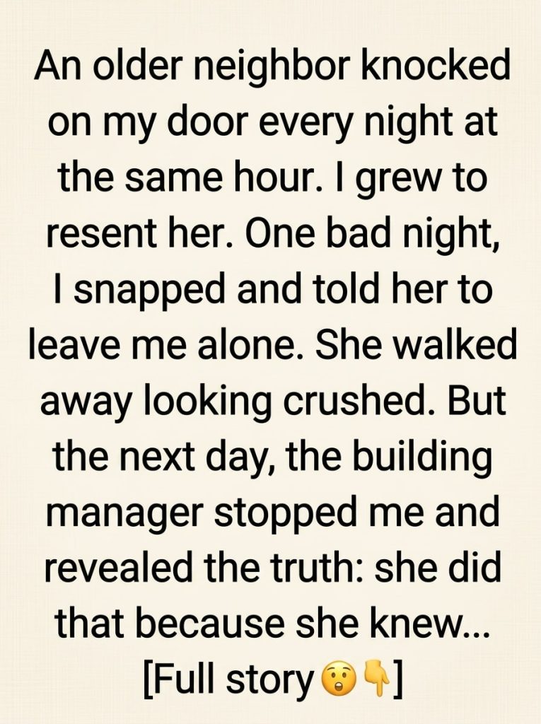 PART 1 – Every Night at 8:17, Mrs. Delaney Knocked on My Door — Until the Night I Finally Told Her to Stop